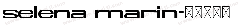 selena marin字体转换